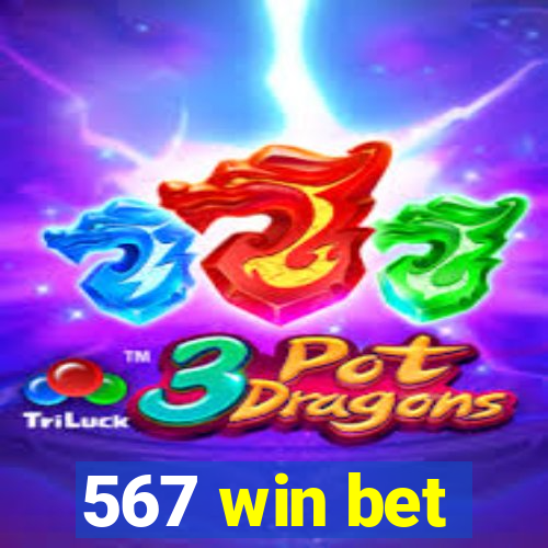 567 win bet